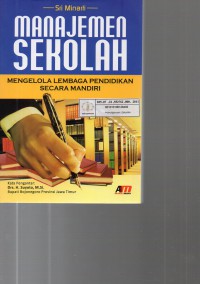 Image of Manajemen Sekolah : Mengelola Lembaga Pendidikan Secara Mandiri